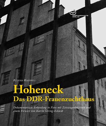 Hoheneck  Das DDR-Frauenzuchthaus